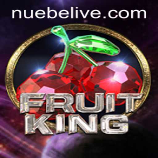 Exploring the Exciting World of FruitKing and NUEBE