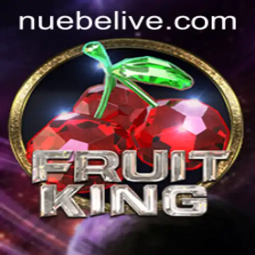 Exploring the Exciting World of FruitKing and NUEBE
