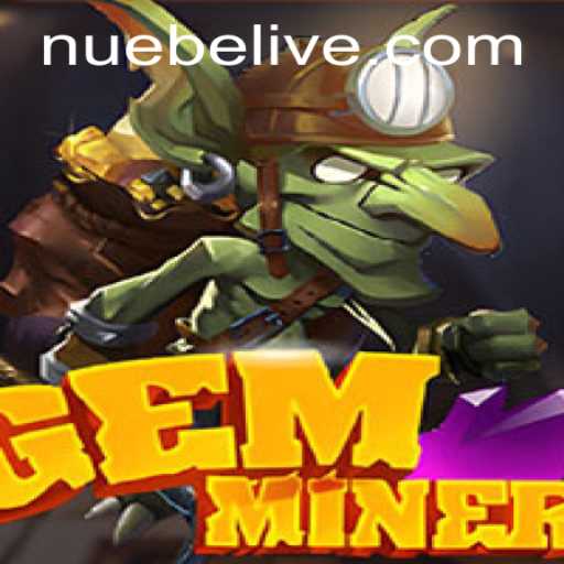 Explore the Thrilling World of GemMiner and NUEBE