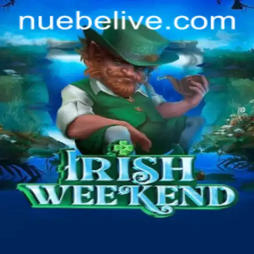 Exploring the Intricacies of IrishWeekend: A Comprehensive Guide with a Focus on NUEBE